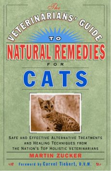 the veterinarians' guide to natural remedies for cats (ebook)-martin zucker-9780307560995