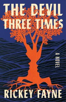 the devil three times (ebook)-rickey fayne-9780316575195