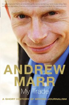 my trade (ebook)-andrew marr-9780330476195