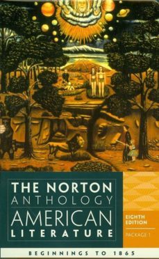 the norton anthology american literature (8th ed) (volume a+b: beginning to 1865)-nina (ed.) baym-9780393913095