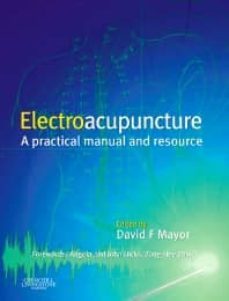 electroacupuncture: a practical manual and resource-david f. mayor-9780443063695