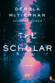 the scholar (ebook)-dervla mctiernan-9780525505495