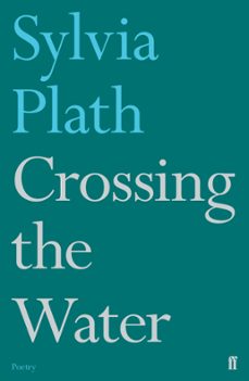 crossing the water (ebook)-sylvia plath-9780571342495