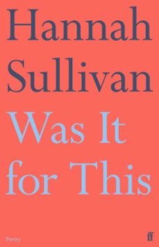 was it for this (ebook)-hannah sullivan-9780571362295