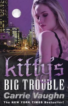 kitty's big trouble (ebook)-carrie vaughn-9780575098695