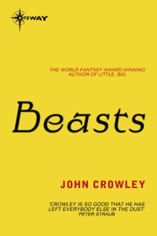 beasts (ebook)-john crowley-9780575129795