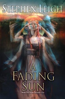 a fading sun (ebook)-stephen leigh-9780698406995