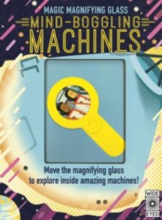 magic magnifying glass: mind-boggling machines-honor head-9780711267695