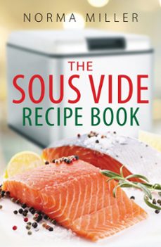 the sous vide recipe book (ebook)-norma miller-9780716023395