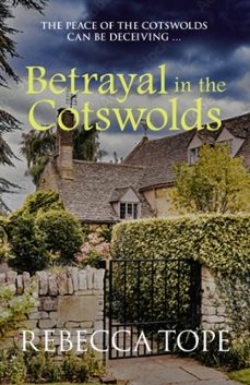 betrayal in the cotswolds-rebecca tope-9780749028695