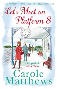 lets meet on platform 8-carole matthews-9780751551495