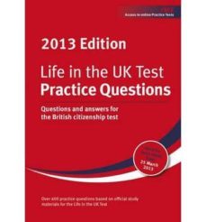 life in the uk test: practice questions: questions and answers for the british citizenship test-george sandison-9780955215995