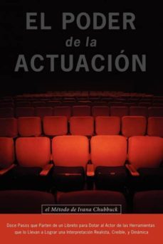 el poder de la actuacion. el metodo de ivana chubbuck-ivana chubbuck-9780979076695