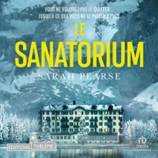 le sanatorium (audiolibro)-sarah pearse-9781004150595