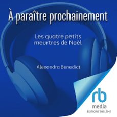 les quatre petits meurtres de noel (audiolibro)-alexandra benedict-9781004190195