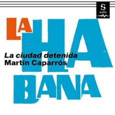 la habana (audiolibro)-martin caparros-9781094422695