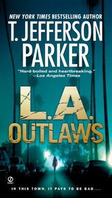 l.a. outlaws (ebook)-t.jefferson parker-9781101052495