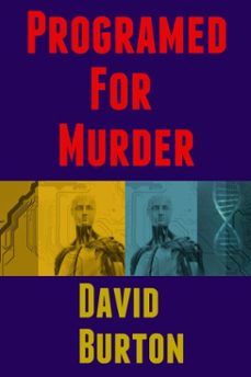 programed for murder (ebook)-david burton-9781301533695