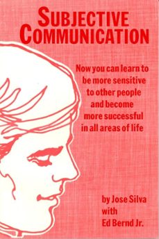 subjective communication (ebook)-jose silva-9781311682895
