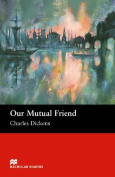 macmillan readers upper: our mutual friend-9781405073295