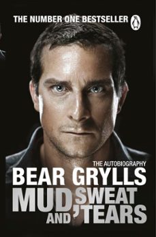 mud, sweat and tears-bear grylls-9781407054995