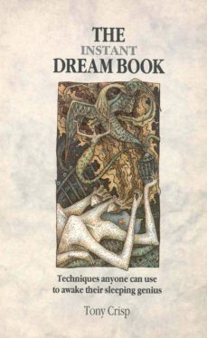 the instant dream book-tony crisp-9781409005995