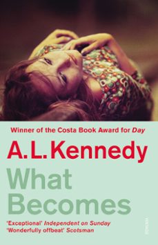 what becomes-a.l. kennedy-9781409079095