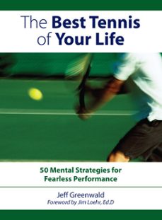 the best tennis of your life (ebook)-jeff greenwald-9781440316395