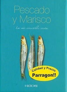pescado y marisco: las mas irresistibles recetas-9781445409795