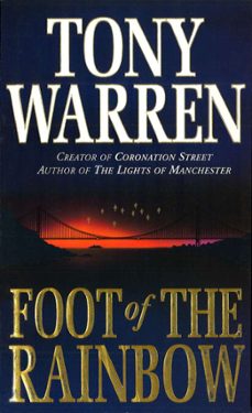 foot of the rainbow (ebook)-tony warren-9781448134595