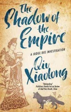 the shadow of the empire (a judge dee investigation)-qiu xiaolong-9781448307395