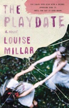 the playdate (ebook)-louise millar-9781451656695