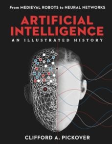 artificial intelligence: an illustrated history-clifford a. pickover-9781454933595
