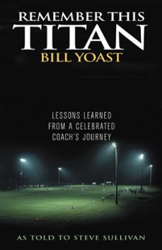 remember this titan (ebook)-steve sullivan-9781461635895