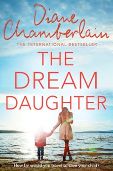 the dream daughter (ebook)-diane chamberlain-9781509808595