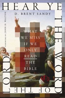 hear ye the word of the lord (ebook)-d. brent sandy-9781514002995
