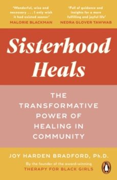 sisterhood heals-dr joy harden bradford-9781529118995