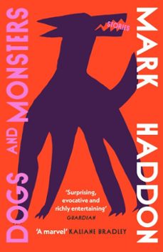 dogs and monsters-mark haddon-9781529929195