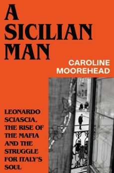 a sicilian man (ebook)-caroline moorehead-9781529973495