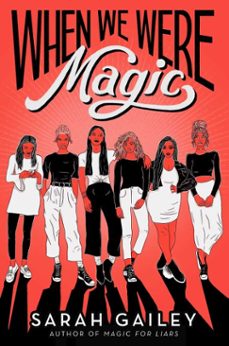 when we were magic (ebook)-sarah gailey-9781534432895