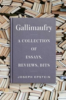 gallimaufry (ebook)-joseph epstein-9781604191295