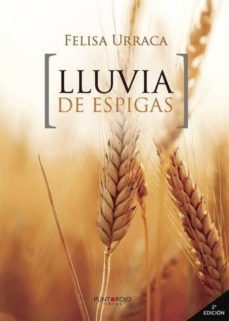 lluvia de espigas (ebook)-felisa urraca-9781635038095