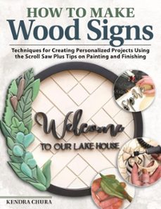 how to make wood signs (ebook)-kendra chura-9781637411995