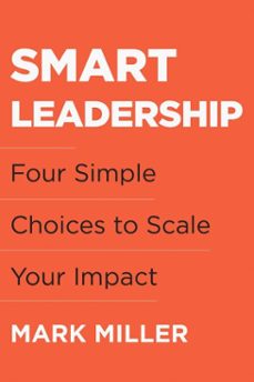 smart leadership (ebook)-mark miller-9781637740095