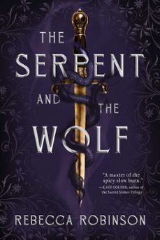 the serpent and the wolf (ebook)-rebecca robinson-9781668052495