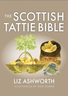 the scottish tattie bible-liz ashworth-9781780278995