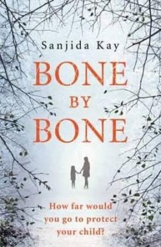 bone by bone (ebook)-sanjida kay-9781782396901