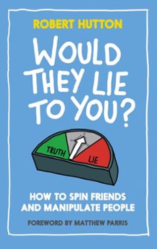 would they lie to you? (ebook)-robert hutton-9781783960095