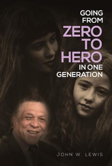 going from zero to hero in one generation (ebook)-john lewis-9781801281195