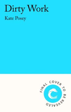 dirty work (ebook)-kate posey-9781805463795
